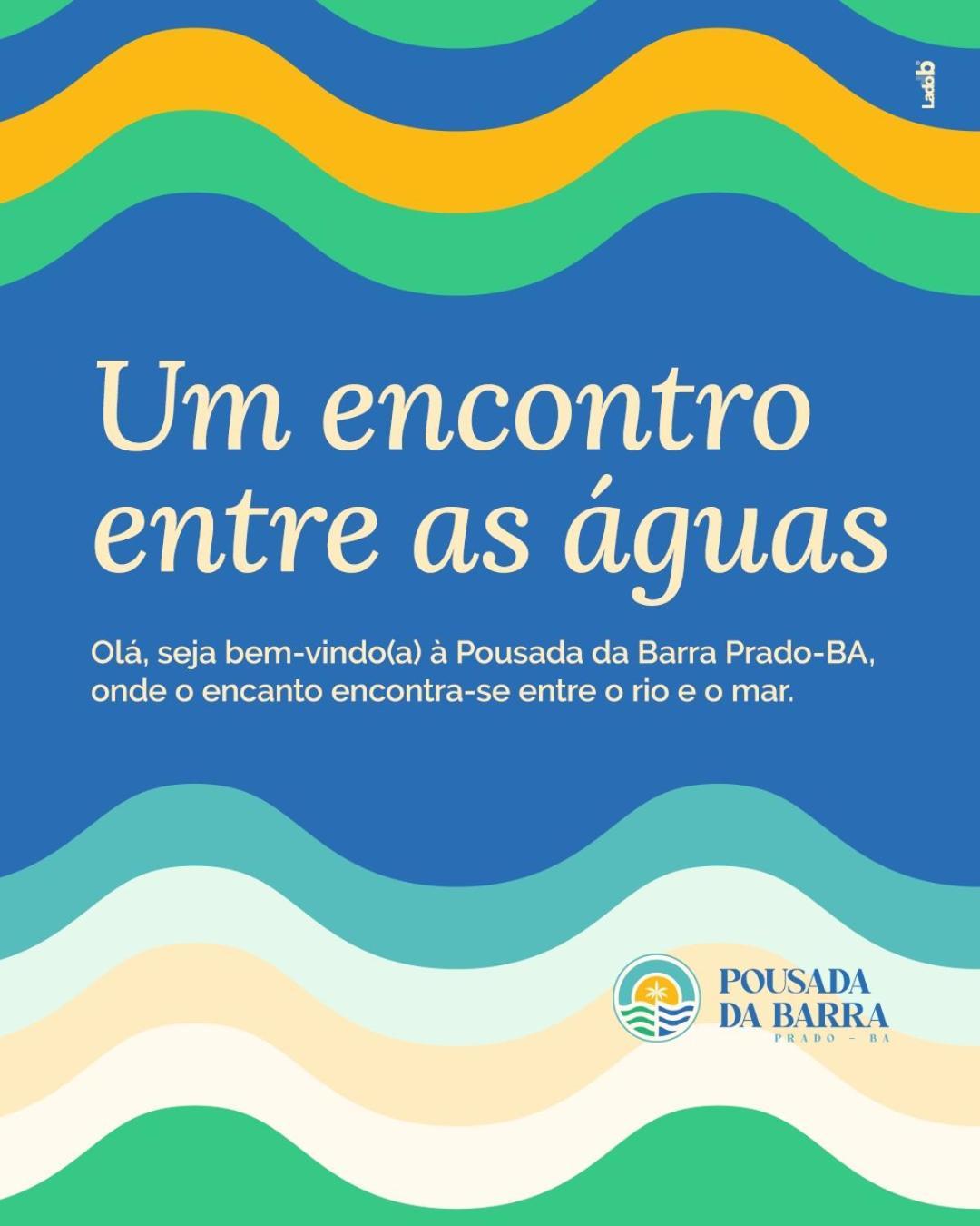 Pousada Da Barra Prado Bahia Exteriör bild